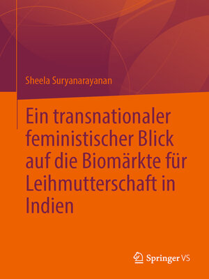 cover image of Ein transnationaler feministischer Blick auf die Biomärkte für Leihmutterschaft in Indien
